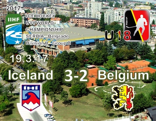 WC 2017 Div.IIB, Belgrado, ISL-BEL: 3-2